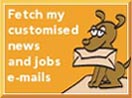 Fetch my customised news and jobs e-mails